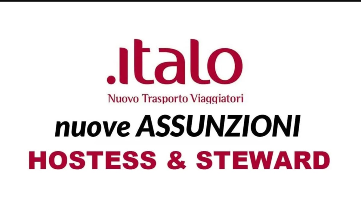 HOSTESS & STEWARD ITALO TRENO LAVORA CON NOI 2024, Napoli Roma Venezia e Milano