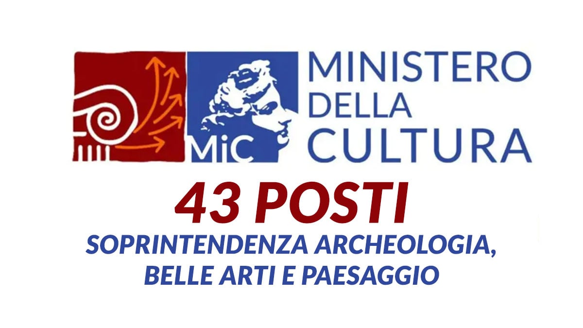 43 incarichi avvisi pubblici Ministero della Cultura 2024 Soprintendenza Archeologia, belle arti e paesaggio