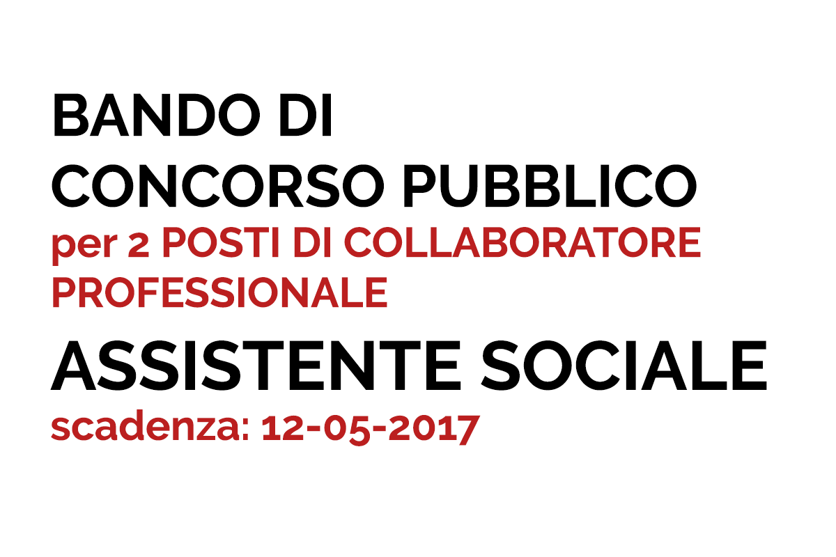 UMBRIA BANDO DI CONCORSO PUBBLICO per 2 POSTI DI ASSISTENTE SOCIALE