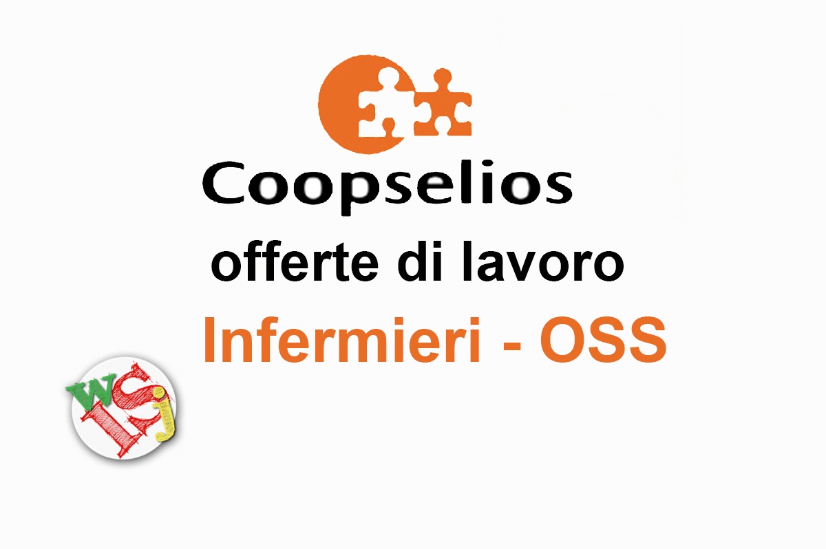Cooperativa Sociale Coopselios ricerca Infermieri e OSS