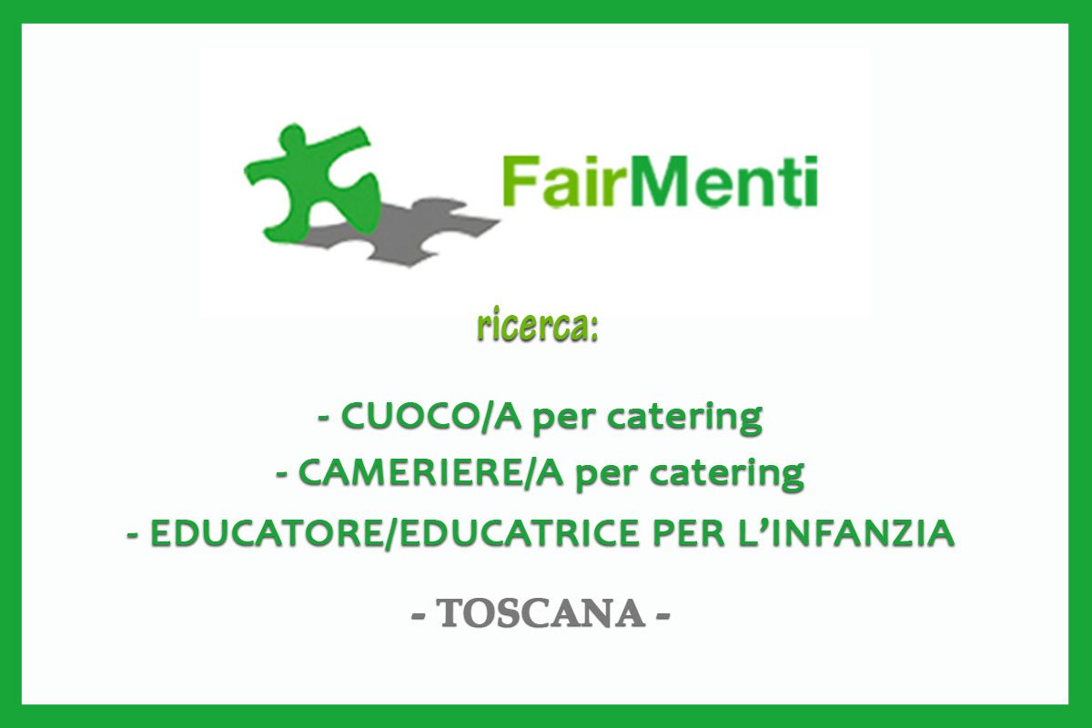 Associazione FairMenti: lavoro per CUOCHI, CAMERIERI ed EDUCATORI