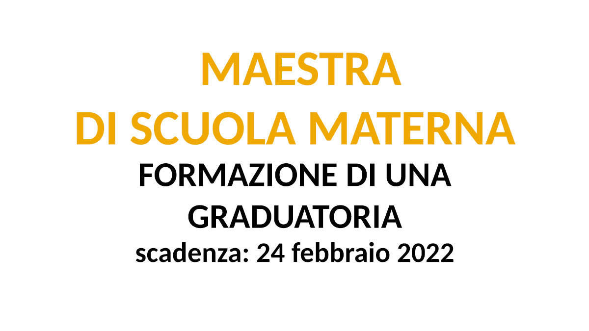 Formazione graduatoria per MAESTRA SCUOLA MATERNA selezione pubblica 2022