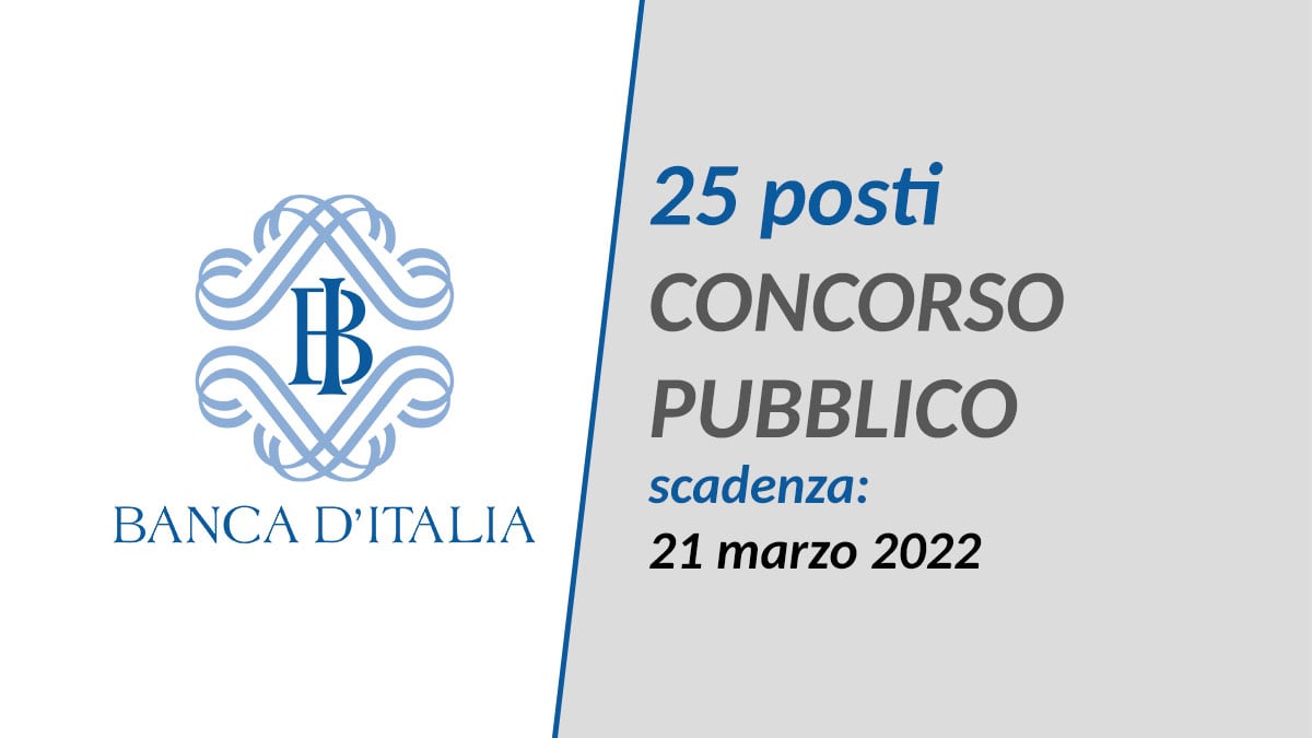 25 POSTI concorso pubblico BANCA D'ITALIA 2022 a tempo indeterminato