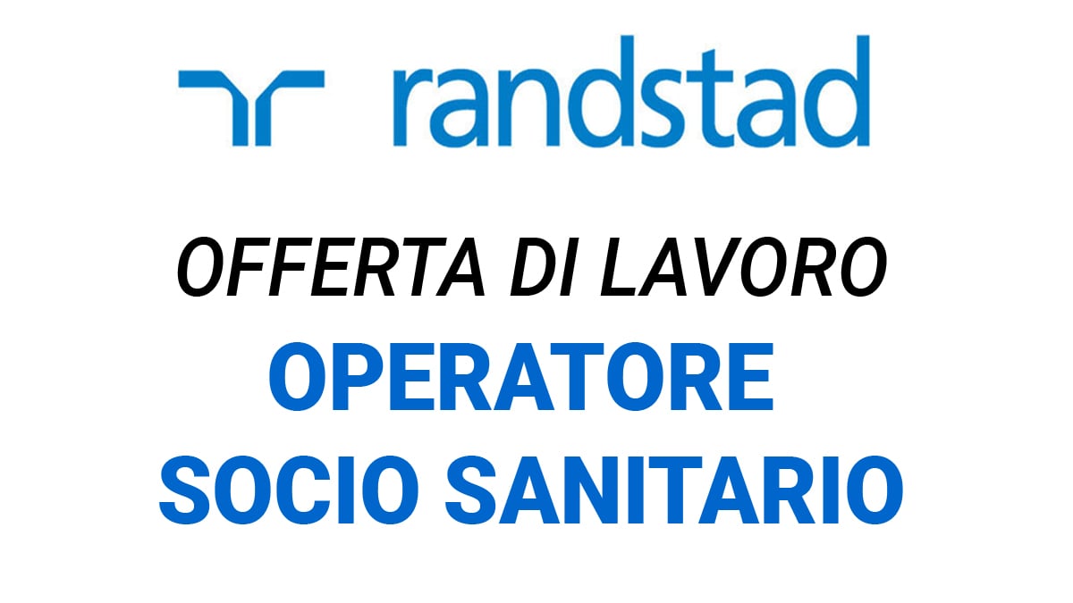 Randstad Medical Italia per importante azienda privata ricerca un OSS Operatore Socio Sanitario