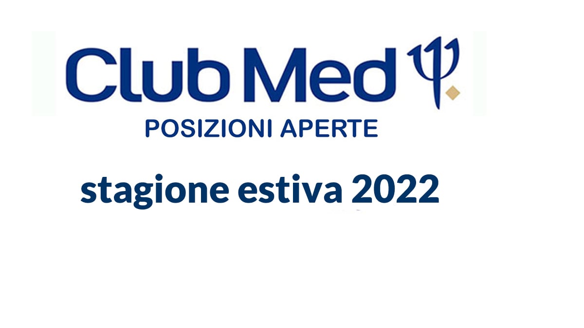 Assunzioni in Club Med stagione estiva 2022