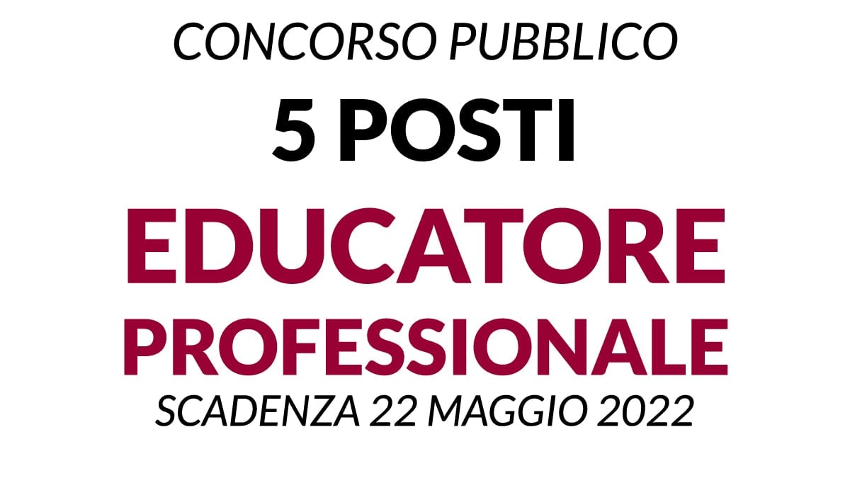 Concorso 5 posti EDUCATORE PROFESSIONALE ASST SANTI PAOLO E CARLO DI MILANO