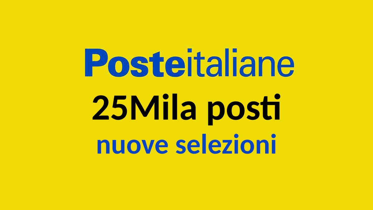 25mila posti POSTE ITALIANE lavora con noi, nuove assunzioni