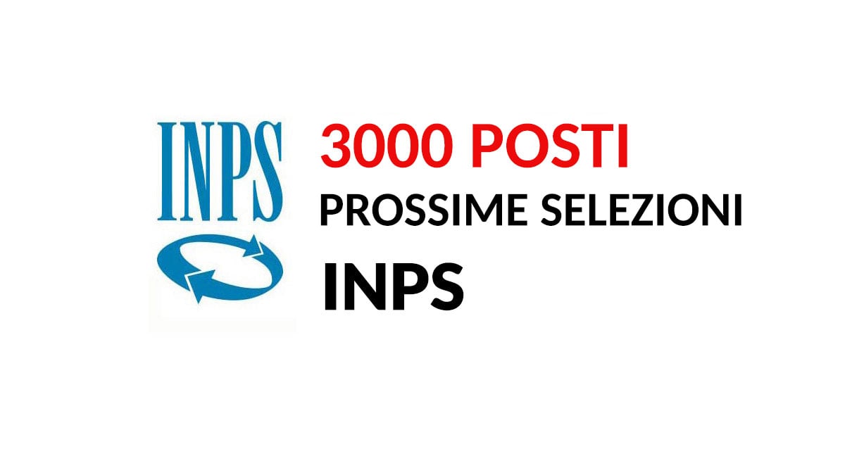 3000 posti concorso pubblico INPS 2022 pubblicato il bando