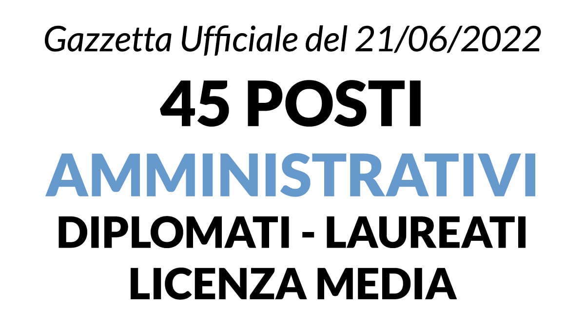 45 posti personale AMMINISTRATIVO ASL DI BARI con Licenza Media, Diploma o Laurea 