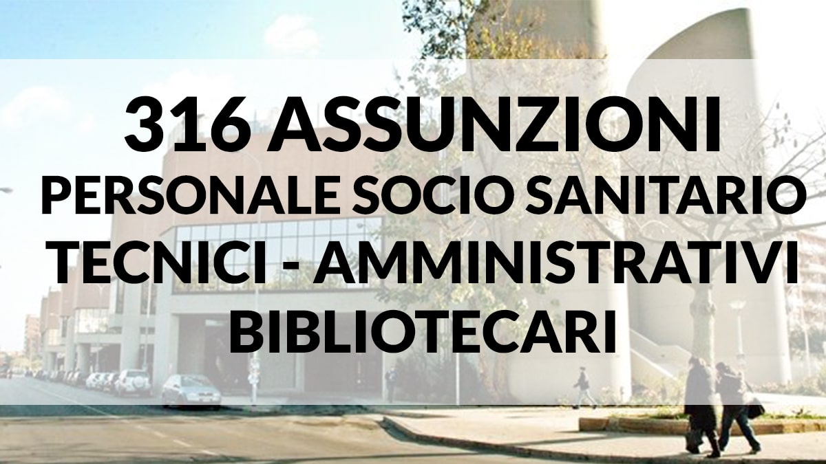 Concorso Università di Palermo: 360 assunzioni per personale SOCIO SANITARIO, TECNICI, AMMINISTRATIVI, BIBLIOTECARI