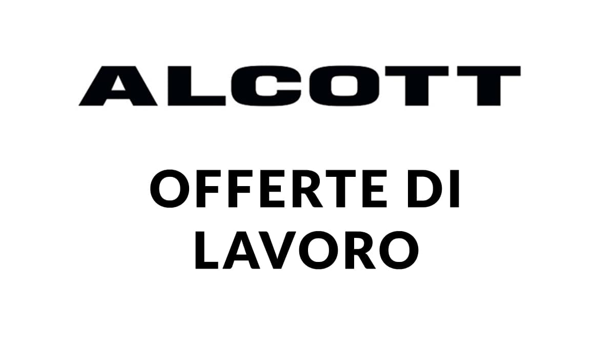 Alcott offerte di lavoro in tutta Italia, scopri come candidarsi