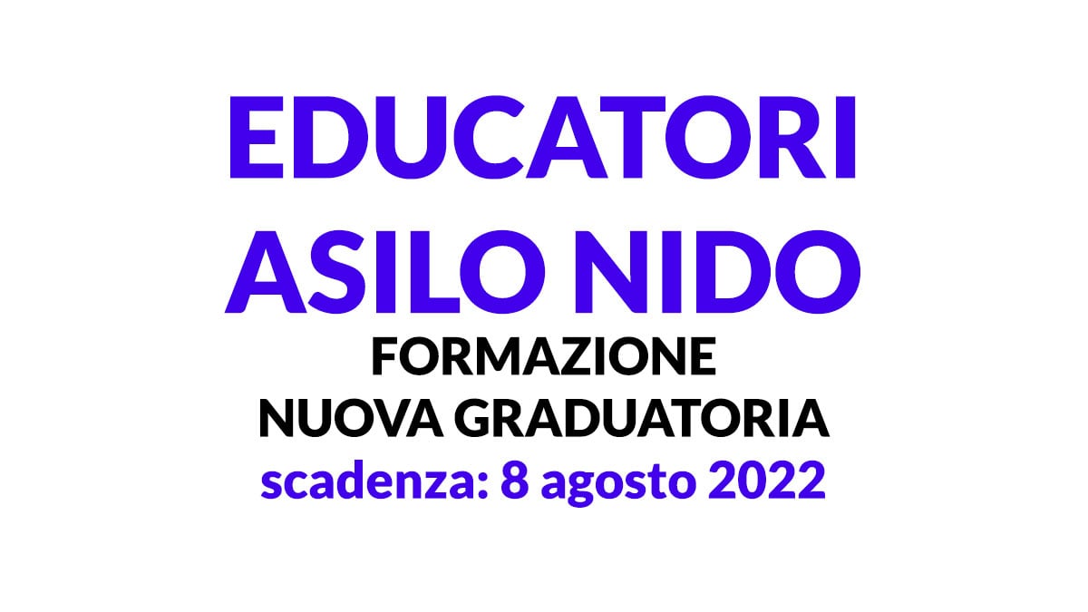 EDUCATORI ASILO NIDO formazione nuova graduatoria 2022 per lavorare presso il comune
