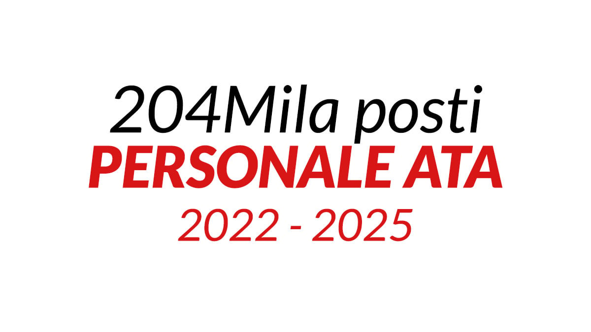 204Mila posti organici Personale ATA 2022 2025