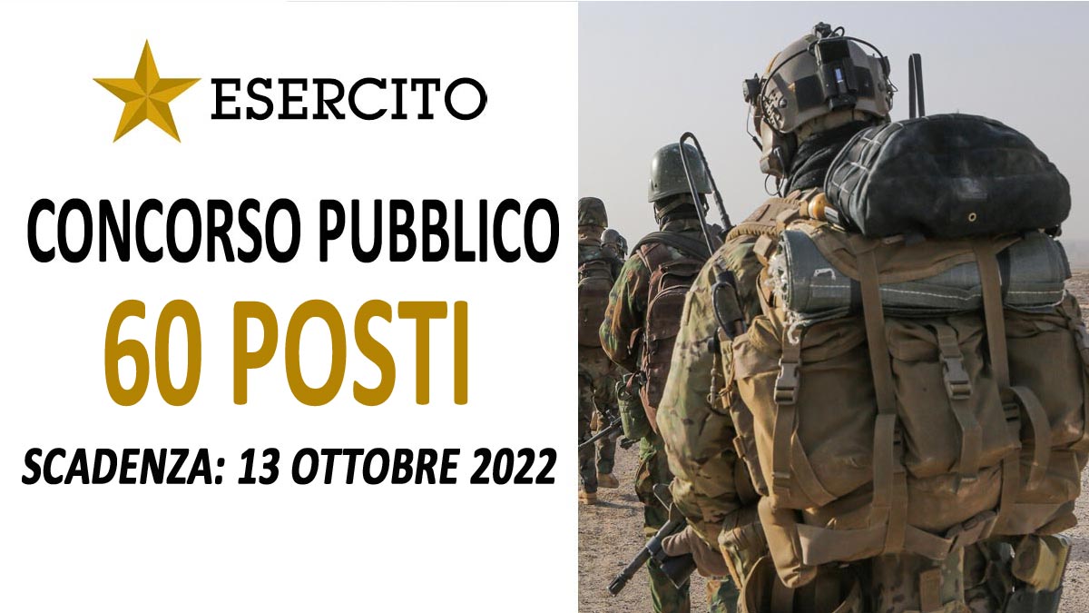 60 POSTI FORZE SPECIALI ESERCITO ITALIANO NUOVO CONCORSO PUBBLICO SETTEMBRE 2022