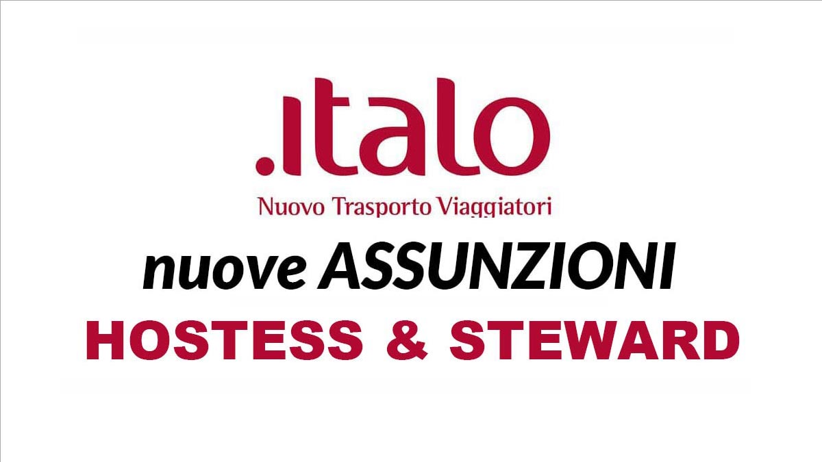 HOSTESS & STEWARD, ITALO TRENO LAVORA CON NOI 2022 