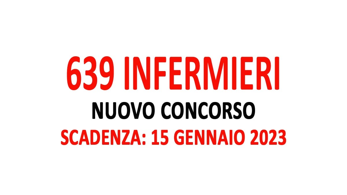 639 INFERMIERI NUOVO CONCORSO PUBBLICATO FINALMENTE IL BANDO IN GAZZETTA UFFICIALE: COME PARTECIPARE