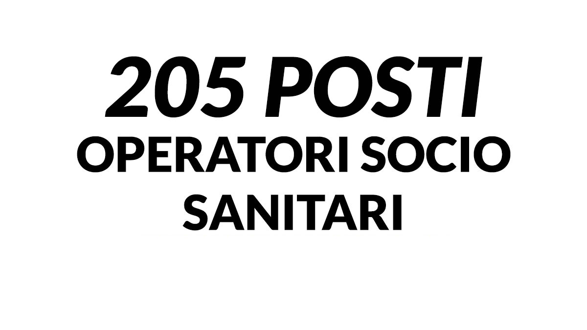 205 posti per OPERATORI SOCIO SANITARI avvisi e concorsi pubblici 2023