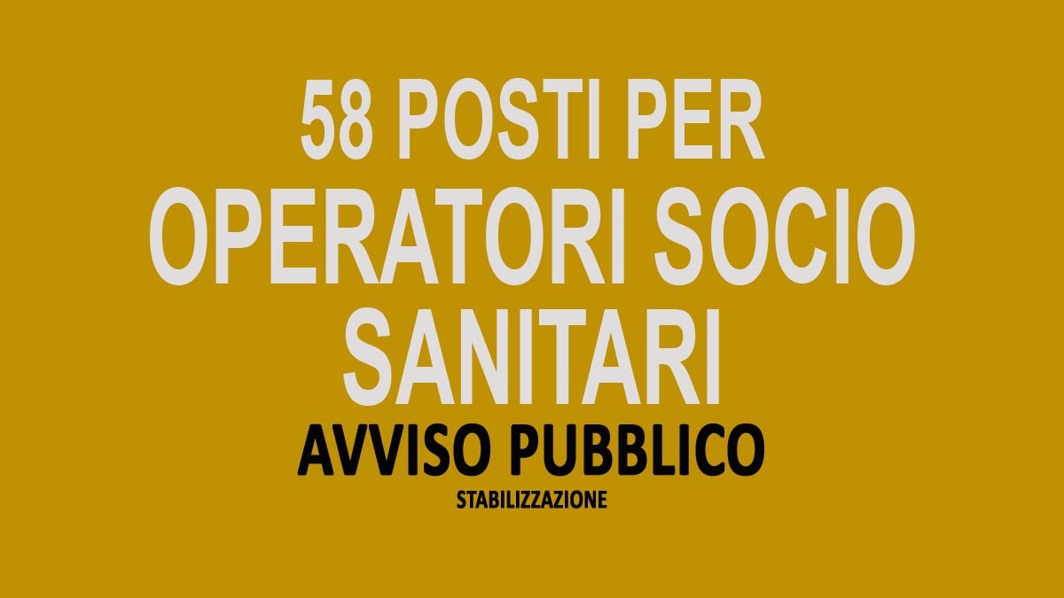 58 POSTI PER OPERATORI SOCIO SANITARI AVVISO PUBBLICO ASL ROMA 2