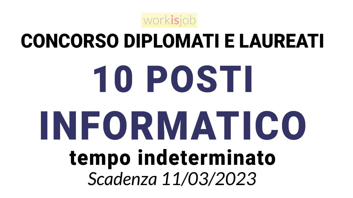 10 posti per diplomati e laureati profilo INFORMATICO concorso CITTA' METROPOLITANA DI MILANO
