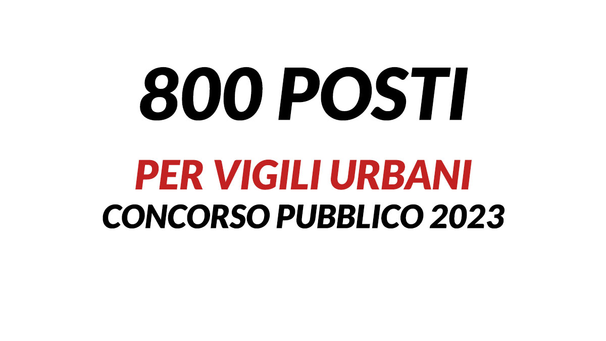 800 posti per Vigili Urbani CONCORSO PUBBLICO Comune di Roma: pubblicato il bando 