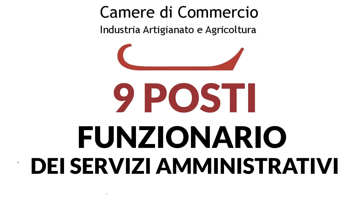 CAMERA DI COMMERCIO DI ROMA concorso 9 posti Funzionario dei servizi amministrativi 