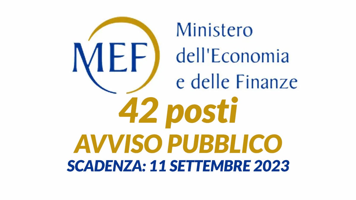 42 POSTI avviso pubblico MINISTERO ECONOMIA E FINANZA 2023 MEF