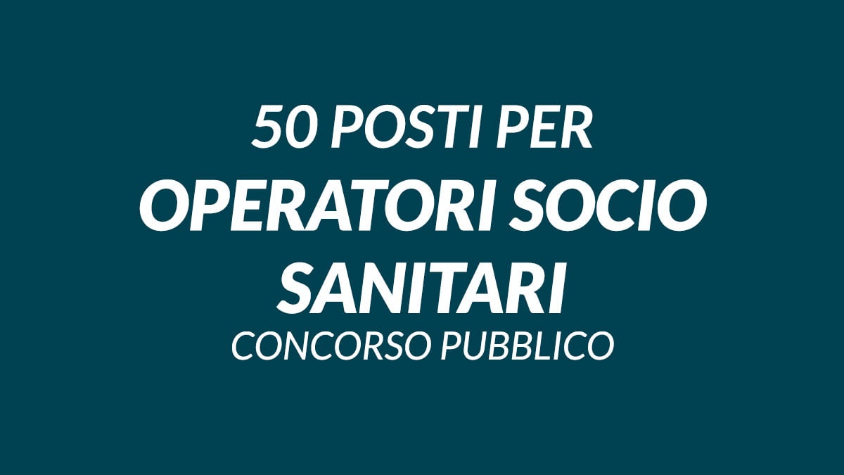 50 posti per OPERATORI SOCIO SANITARI ASL FROSINONE concorso pubblico 2023