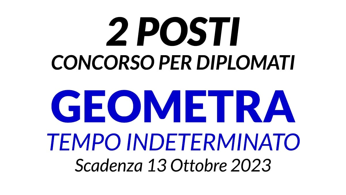 2 posti di Geometra concorso per diplomati presso l'ASST della Brianza