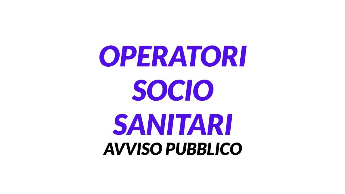 OPERATORI SOCIO SANITARI AVVISO PUBBLICO COMPLESSO OSPEDALIERO OTTOBRE 2023