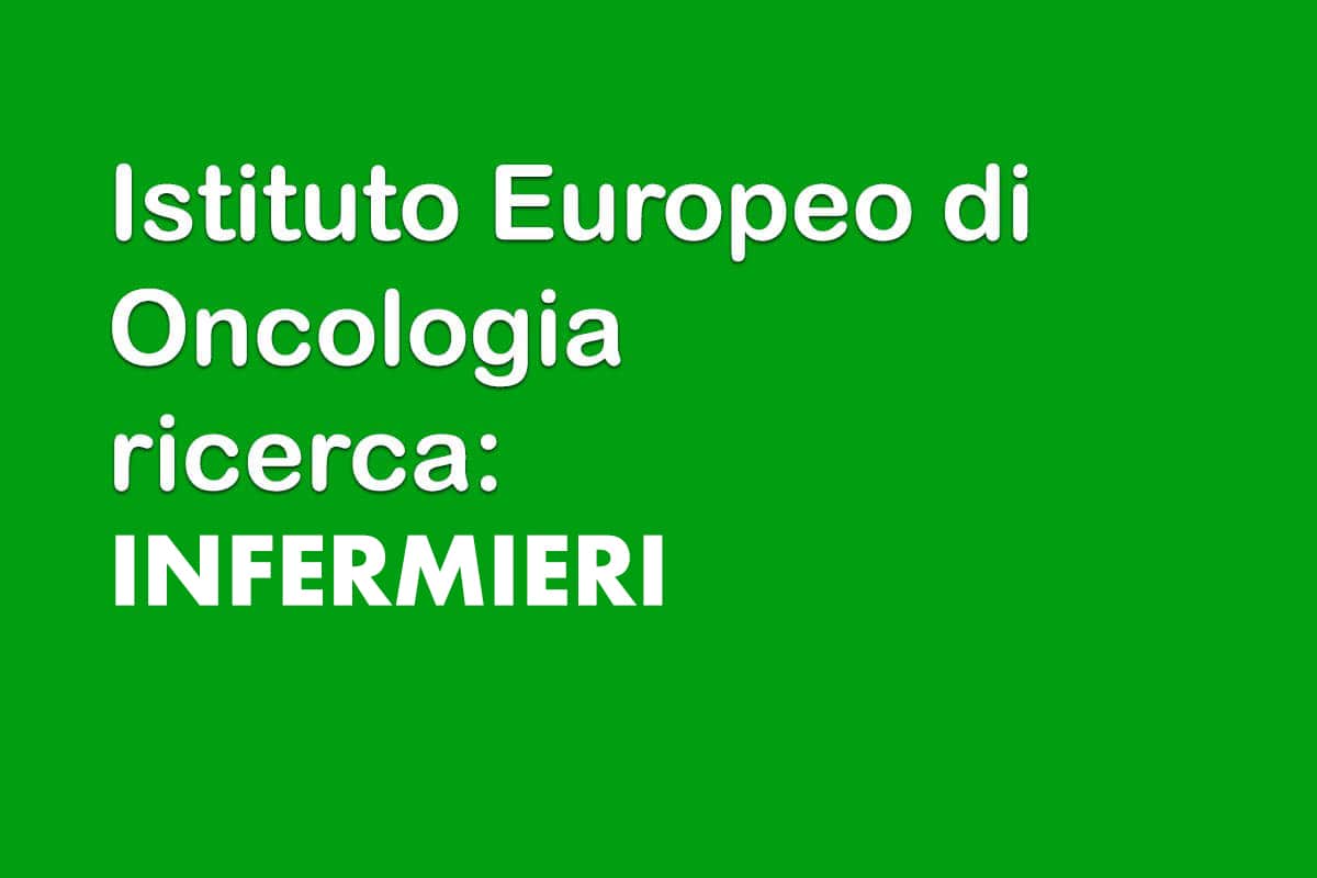 Istituto Europeo di Oncologia ricerca INFERMIERI