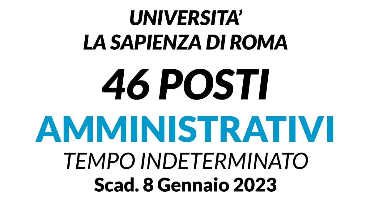 46 posti per personale AMMINISTRATIVO concorso Università  la Sapienza di Roma