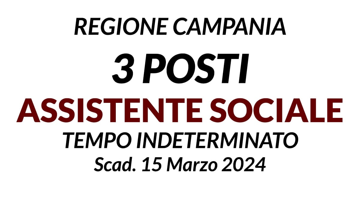 3 posti ASSISTENTE SOCIALE a tempo indeterminato concorso Comune di Arzano (Napoli)