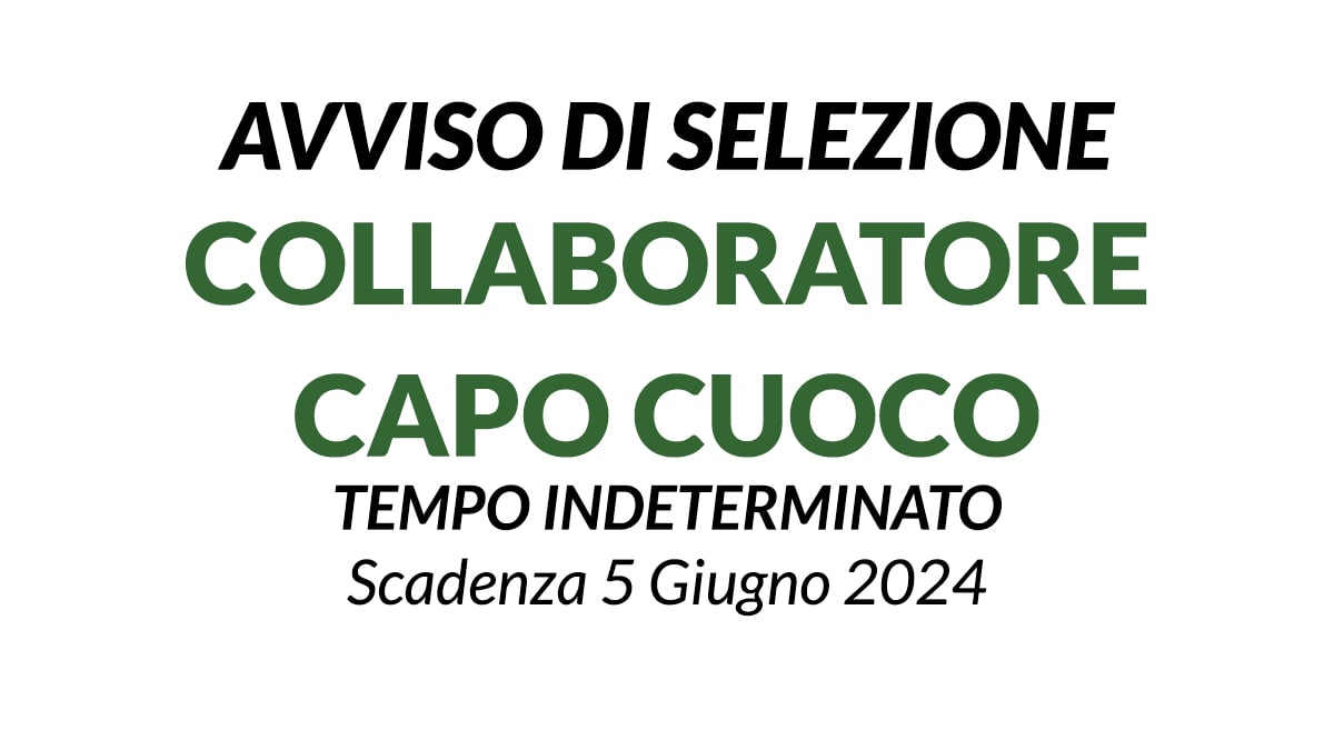 2 POSTI DI COLLABORATORE CAPO CUOCO PRESSO IL COMUNE DI IMOLA