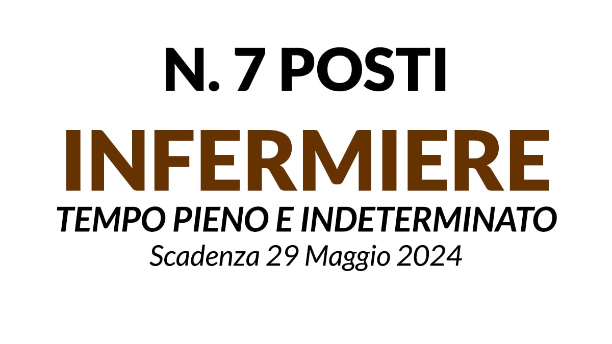 7 POSTI DI INFERMIERE A TEMPO INDETERMINATO CONCORSO ASP DI PARMA