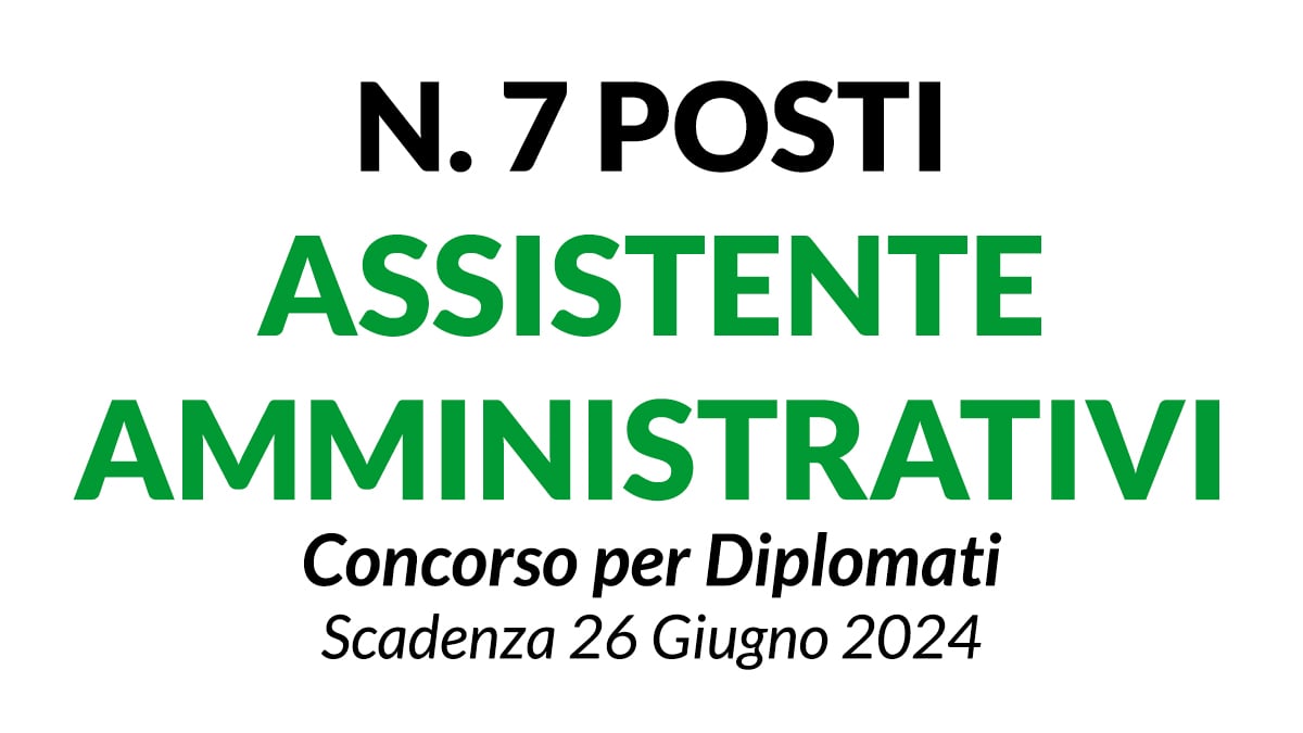 7 posti di istruttore AMMINISTRATIVO concorso per DIPLOMATI presso Nuovo Circondario Imolese