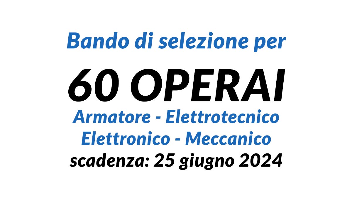 Bando di selezione per 60 OPERAI diplomati ATAC lavora con noi 2024, domanda requisiti e graduatoria