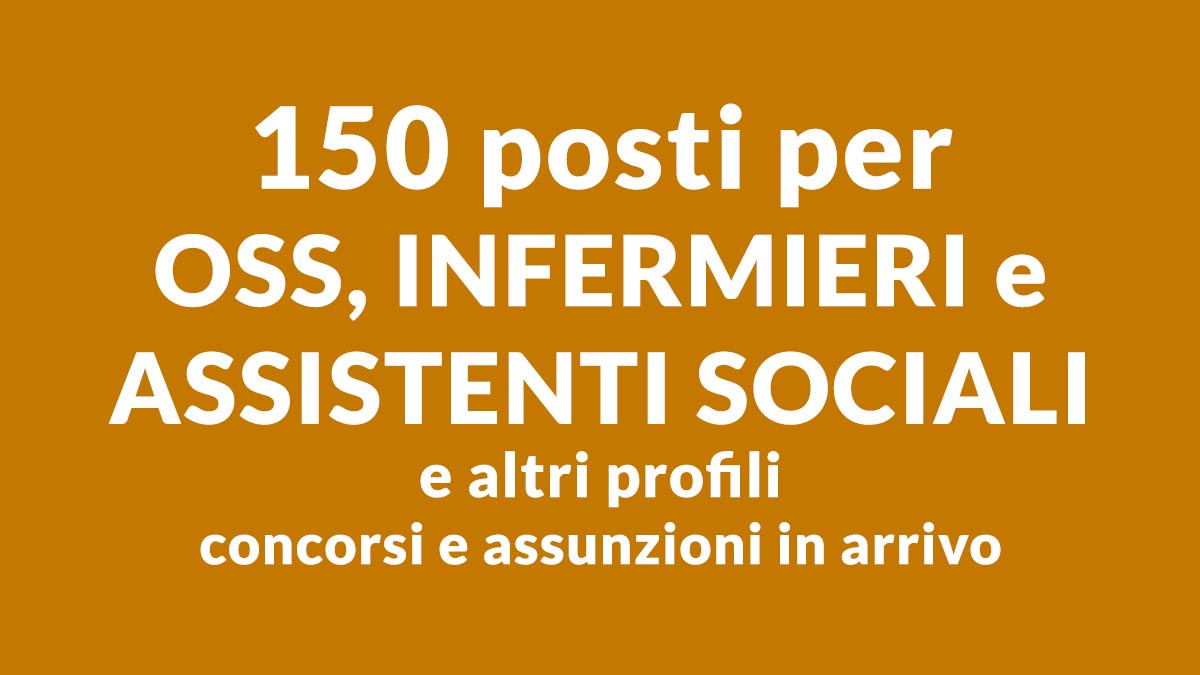 150 posti per OSS INFERMIERI ASSISTENTI SOCIALI e altri profili CONCORSO PUBBLICO 2024 ASP Siracusa
