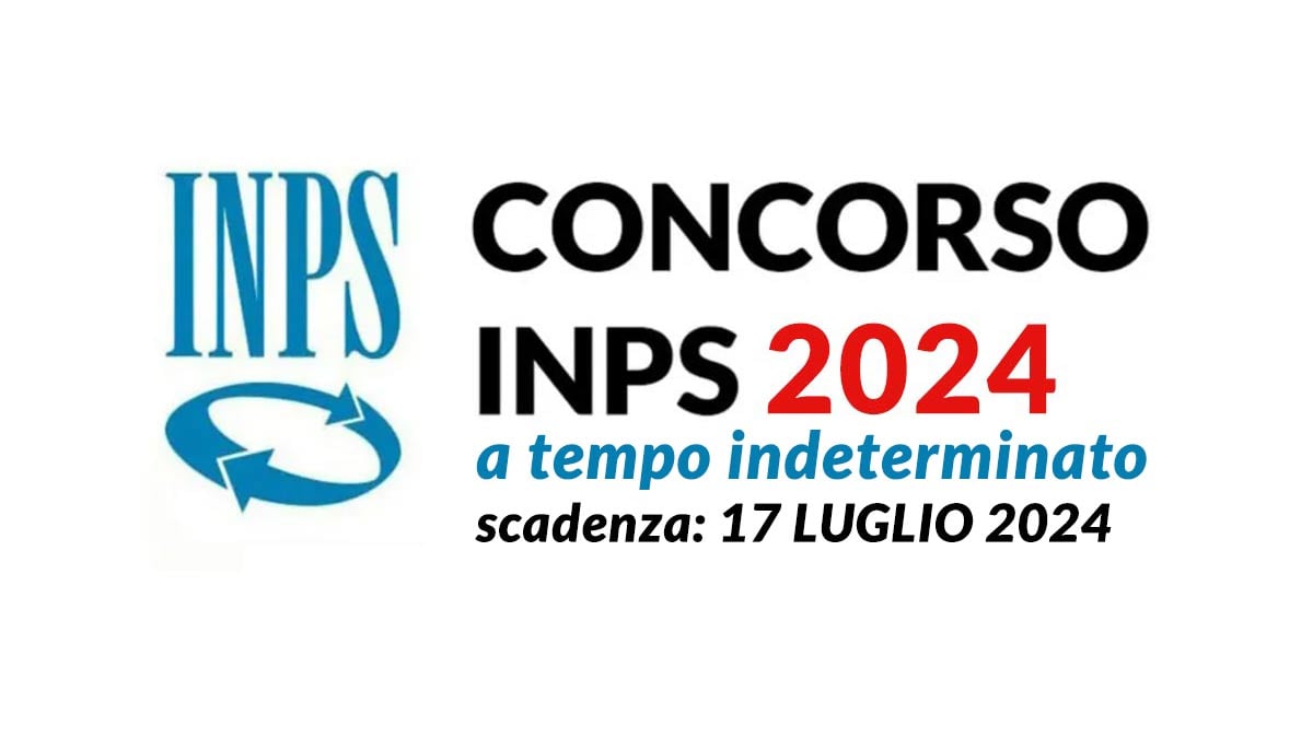 Concorso pubblico INPS 2024 a tempo indeterminato per ATTUARI, bando requisiti e informazioni