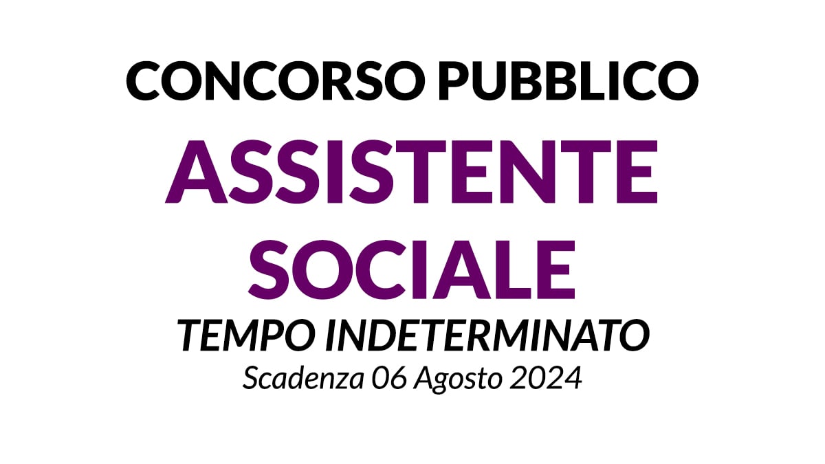 ASSISTENTE SOCIALE a tempo indeterminato, concorso pubblico per ente comunale