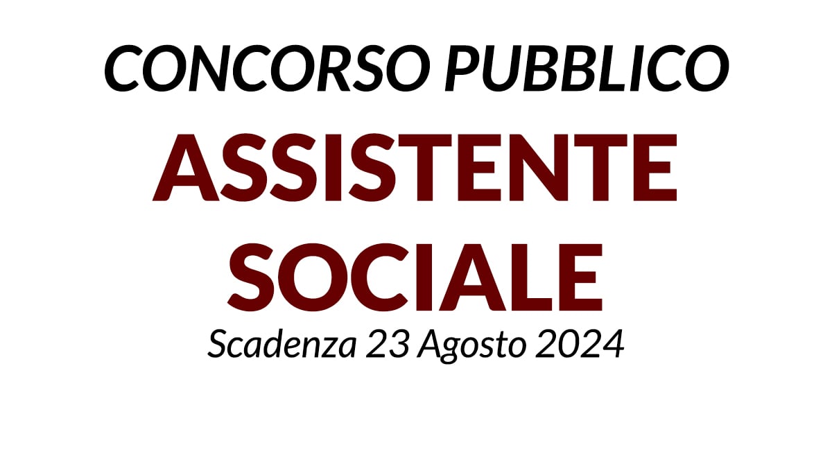 ASSISTENTE SOCIALE selezione pubblica per l'assunzione presso il comune
