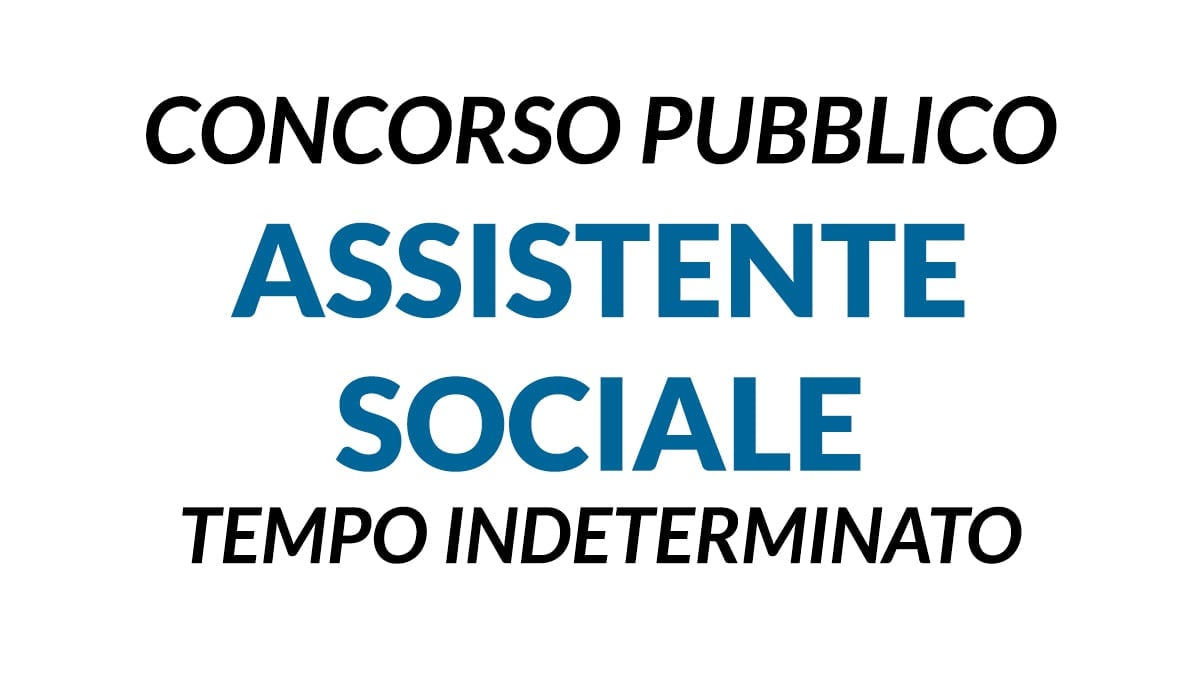 Assistente Sociale da assegnare all'Area Socio-Culturale concorso a tempo indeterminato