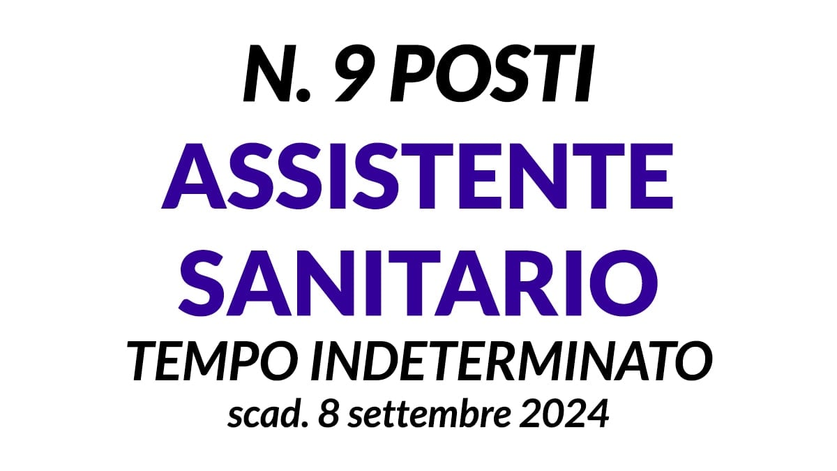 9 posti ASSISTENTE SANITARIO concorso pubblico ASST BERGAMO EST