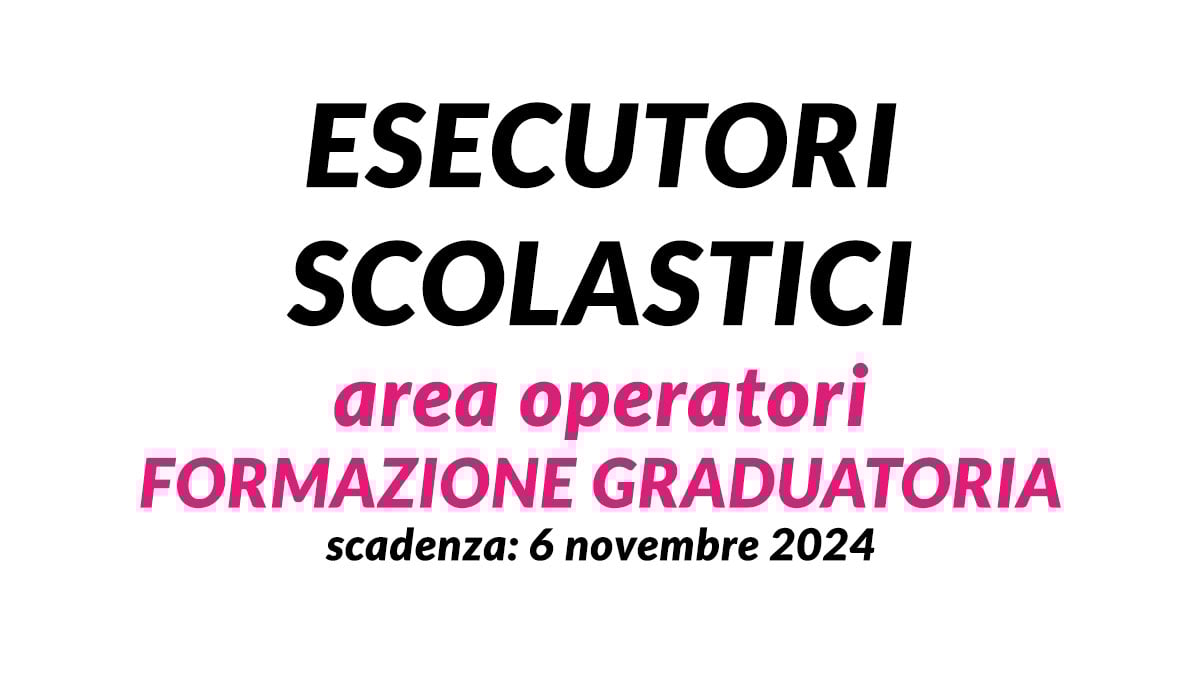 ESECUTORI SCOLASTICI area operatori bando di concorso comunale per GRADUATORIA 2024