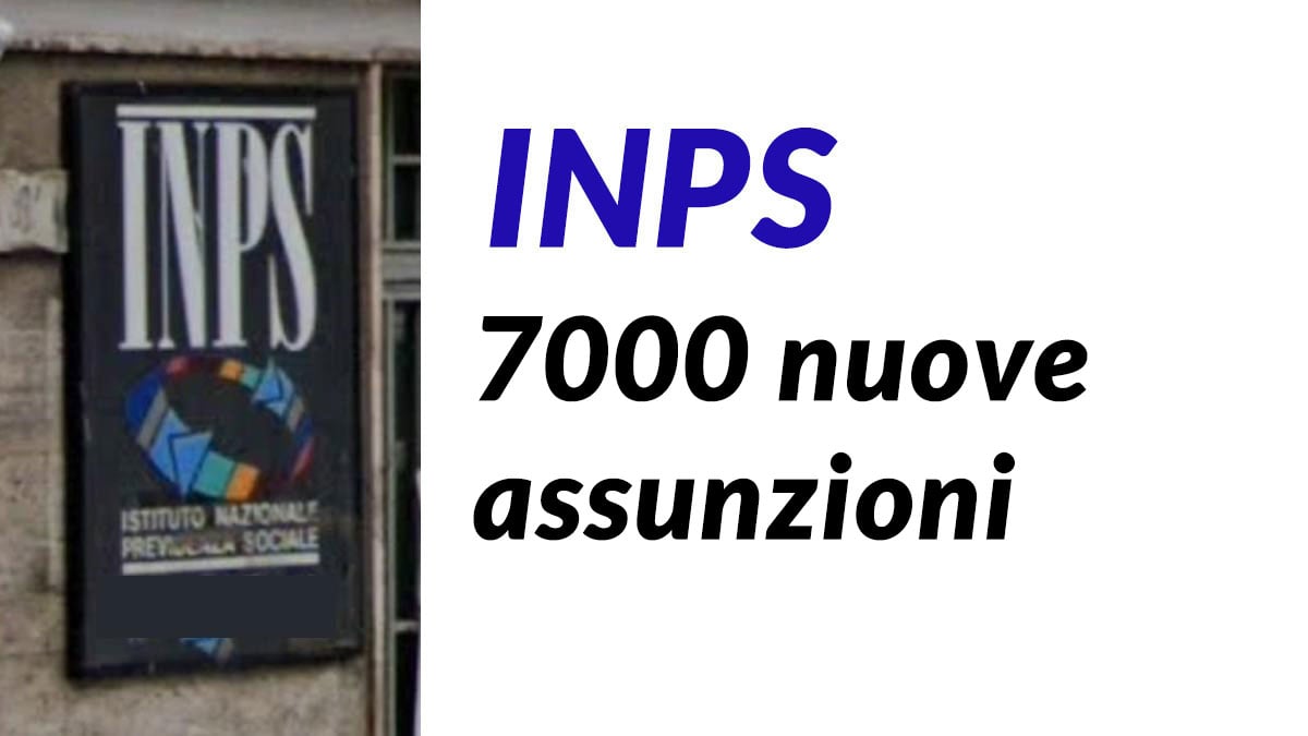 7000 posti concorsi pubblici INPS Piano di Assunzioni 2024-2026, informazioni e aggiornamenti