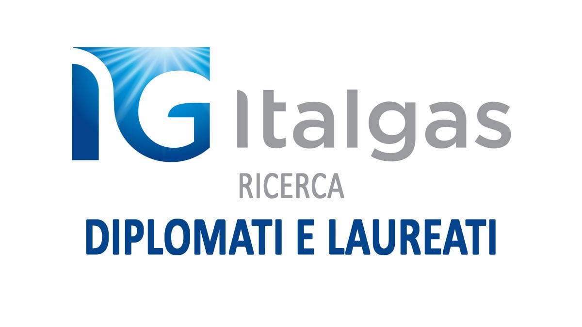 LAVORO PER DIPLOMATI E LAUREATI, ITALGAS LAVORA CON NOI 2024