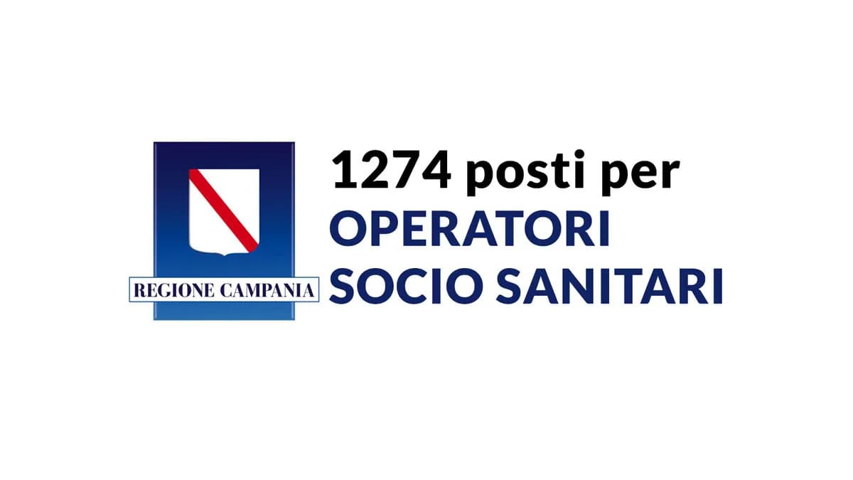 1274 posti OSS Operatori Socio Sanitari Concorso unico Regione Campania, bando in arrivo