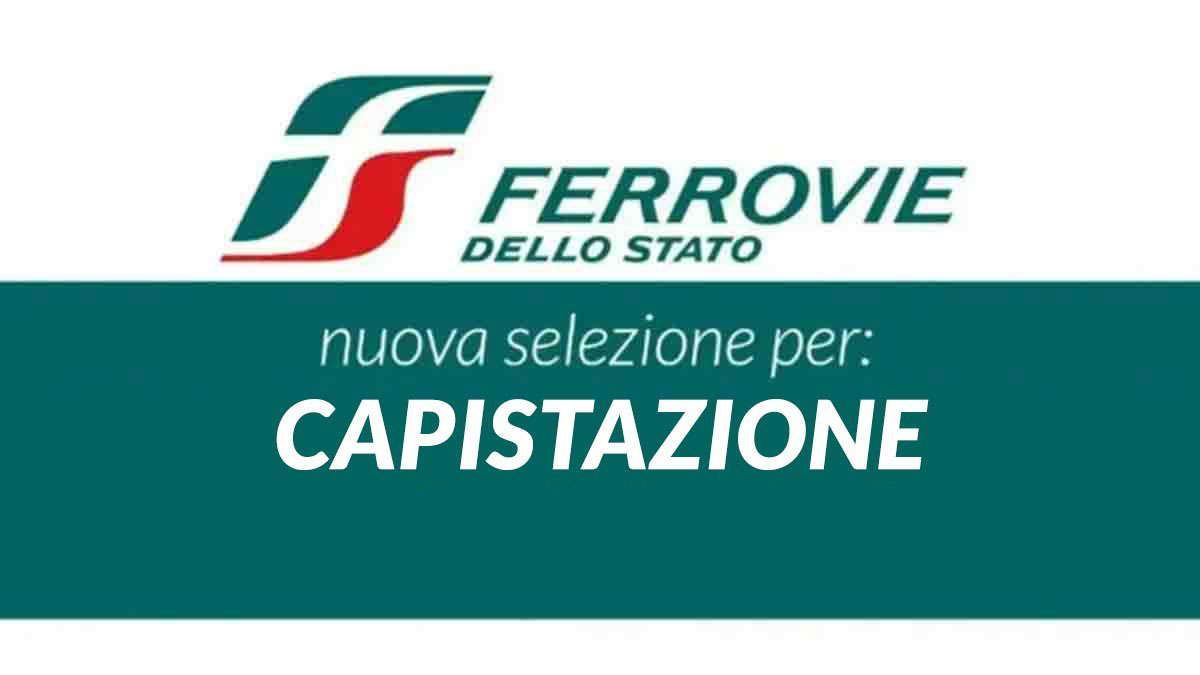 Ruolo di CAPOTRENO nuova selezione FERROVIE dello STATO lavora con noi 2024 per DIPLOMATI