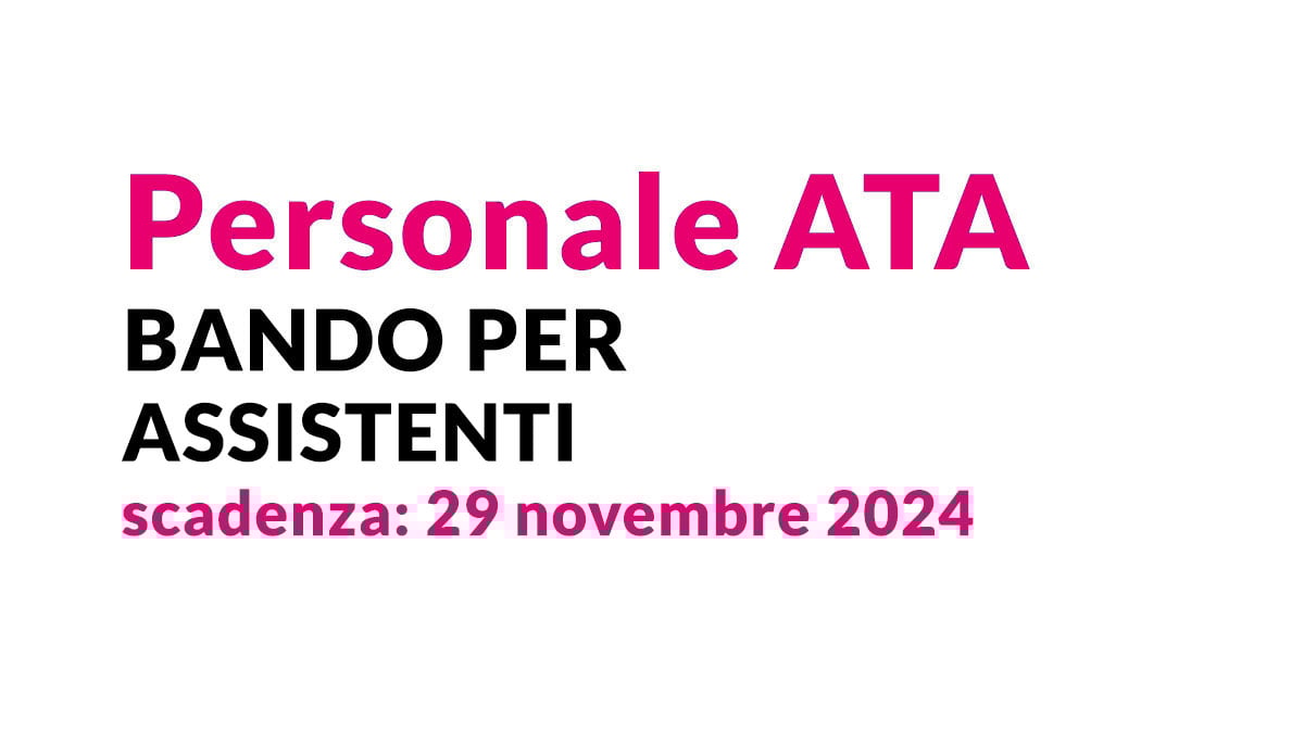 Personale ATA è uscito il bando per Assistenti formazione GRADUATORIA 2024, requisiti e bando