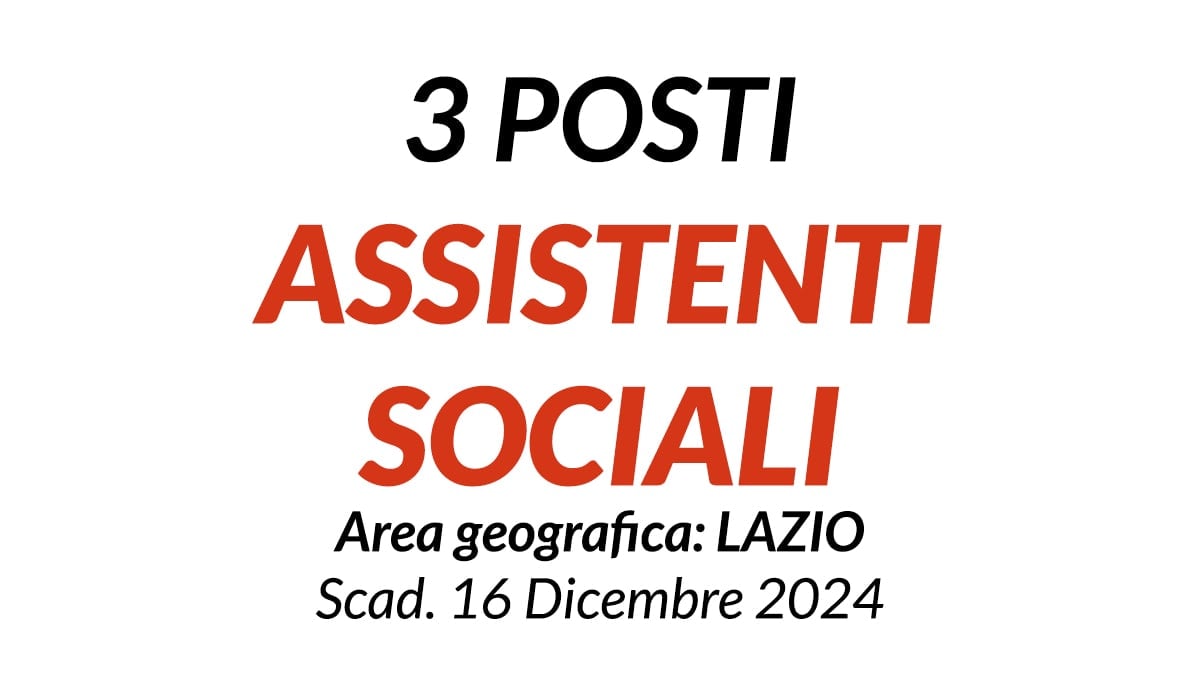 3 ASSISTENTI SOCIALI, CONCORSO PUBBLICO COMUNE IN PROVINCIA DI ROMA