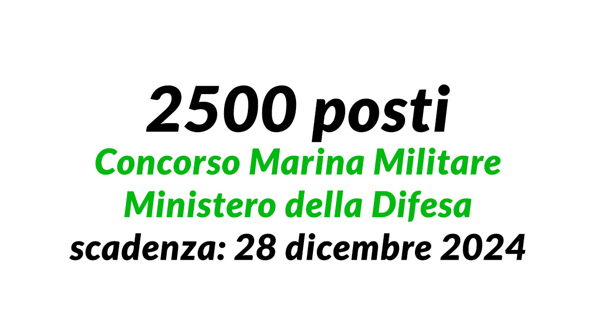 2500 posti Concorso Marina Militare Ministero della Difesa VFI 2025